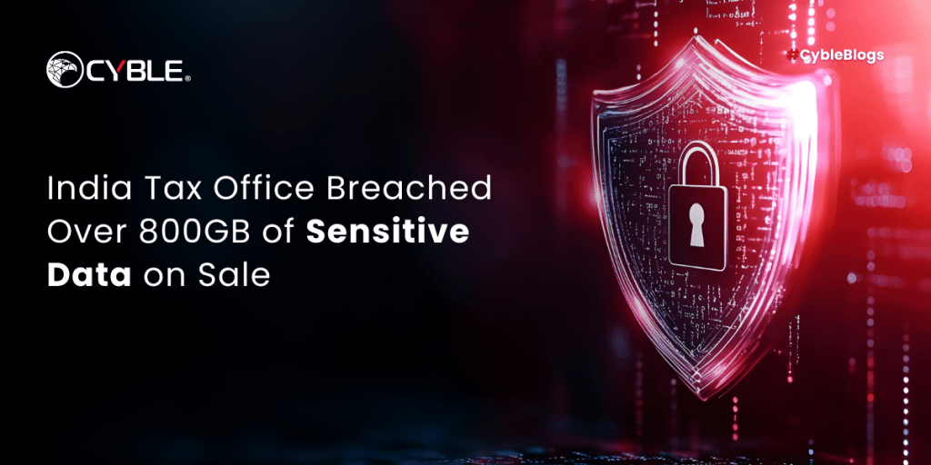 India Tax Office Breached  Over 800GB of Sensitive Data on Sale